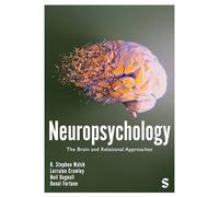 Neuropsychology: The Brain and Relational Approaches (First Edition)