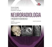 Neuroradiologia. I requisiti essenziali
