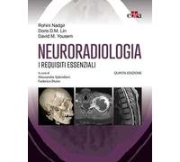 Neuroradiologia. I requisiti essenziali