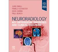 Neuroradiologia – Diagnosi differenziali chiave e domande cliniche – Elsevier