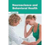 Neuroscience and Behavioral Health (Copertina rigida)