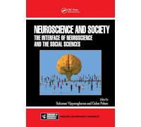 Neuroscience and Society: The Interface of Neuroscience and the Social Sciences