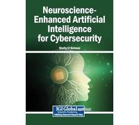 Neuroscience-Enhanced Artificial Intelligence for Cybersecurity