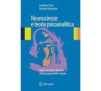 Neuroscienze E Teoria Psicoanalitica. Verso Una Teoria Integrata Del Funzionamen