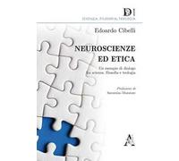 Neuroscienze ed etica. Un esempio di dialogo fra scienza, filosofia e teologia