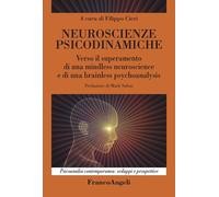 Neuroscienze psicodinamiche. Verso il superamento di una mindless neurosci...