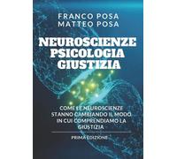 Neuroscienze, psicologia e giustizia. Come le neuroscienze stanno