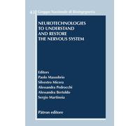 Neurotechnologies to understand and restore the nervous system - [Patron]