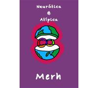 Neurótica y Atípica