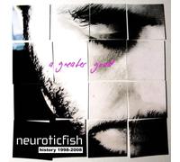 Neuroticfish Greater Good: Best Of (CD)