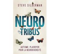 Neurotribus: Autisme : plaidoyer pour la neurodiversité