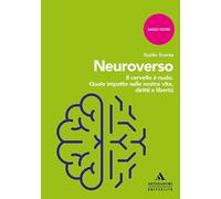 Libri Guido Scorza - Neuroverso. Il Cervello E' Nudo. Quale Impatto Sulle Nostre