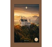 Neuschwanstein Castle Travel Guide: Explore the Fairytale Castle with Local Tips and Beautiful Photos Inside