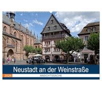 Neustadt an der Weinstraße - Ansichtssache (Wandkalender 2026 DIN A2 quer), CALVENDO Monatskalender: Spaziergang durch einen der schönsten Weinorte der Pfalz