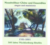 Neustrelitzer Chöre und Ensem. - Singen und Musizieren