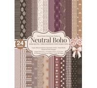 Neutral Boho Scrapbook Paper: 24 Double-Sided Hand-Drawn Bohemian Patterns | Taupe, Mauve & Earthy Geometric Prints, Tribal Motifs, Stripes & Dots | ... Craft Paper for Journals, Cards & DIY Crafts