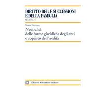 Neutralità delle forme giuridiche degli enti e acquisto dell'eredità