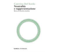 Neutralità e rappresentazione. Ricerca di filosofia scientifica