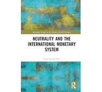 Neutrality and the International Monetary System