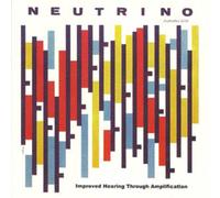 NEUTRINO Improved Hearing Through Amplification (CD)