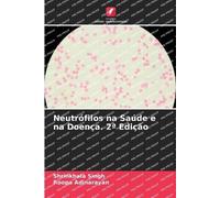 Neutrófilos na Saúde e na Doença. 2ª Edição