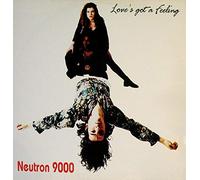 NEUTRON 9000 / LOVE'S GOT A FEELING