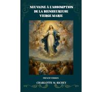 NEUVAINE À L'ASSOMPTION DE LA BIENHEUREUSE VIERGE MARIE