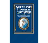 Neuvaine à l'Immaculée Conception: 9 jours de prière catholique avec biographie, miracles, réflexions et journal de réflexion