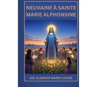 Neuvaine à Sainte Marie Alphonsine