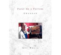 Nev White Paint Me a Picture (Tascabile)
