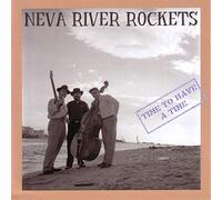 Neva River Rockets - Time To Have a Time