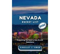 Nevada Bucket List 2026: Defined by wide-open nature, iconic routes and trails, restorative wellness trips and rewarding solo travel.