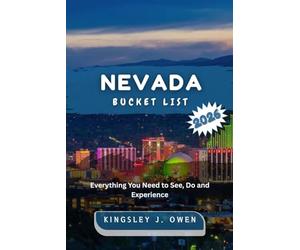 Nevada Bucket List 2026: Defined by wide-open nature, iconic routes and trails, restorative wellness trips and rewarding solo travel.