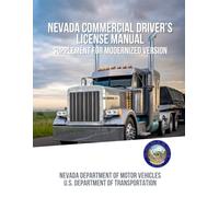 Nevada Commercial Driver’s License Manual: Supplement for Modernized Version