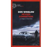 Nevada connection. Le indagini di Neal Carey [Paperback] [Nov 14, 2017] Winslow,