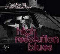 NEVADA DRIVE - HIGH SOLUTION BLUES