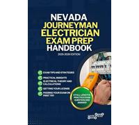 NEVADA JOURNEYMAN ELECTRICIAN EXAM PREP HANDBOOK: A Comprehensive Guide to Passing the Exam on Your First Try
