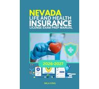 NEVADA LIFE AND HEALTH INSURANCE LICENSE EXAM PREP MANUAL: Pass your exam with confidence