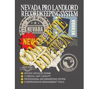 Nevada Pro Landlord Recordkeeping System: Complete Edition: Rental Property Recordkeeping and Management System for Landlords, Property Owners and Real Estate Investors