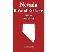 Nevada Rules of Evidence (2026 Edition)