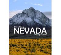 Nevada, USA: A Visual Journey Through Stunning Landmarks, Travel and Nature lovers.
