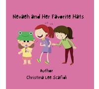 Nevaeh and Her Favorite Hats: A Children's Storybook