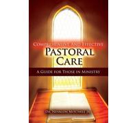 Nevalon Mitchell Comprehensive and Effective Pastoral Care (Tascabile)