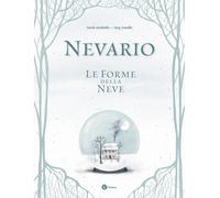 Nevario. Le forme della neve - [Nomos Edizioni]