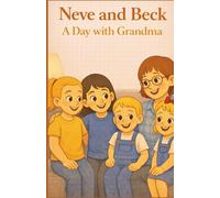 Neve and Beck: A Day with Grandma: 8