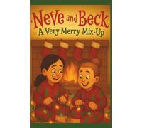 Neve and Beck: A Very Merry Mix-Up