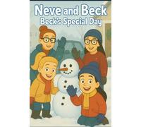 Neve and Beck: Beck's Special Day: 7