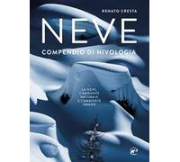Neve. Compendio di nivologia