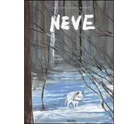 Neve. Ediz. illustrata