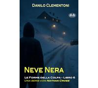 Neve Nera: Le Forme Della Colpa: 6